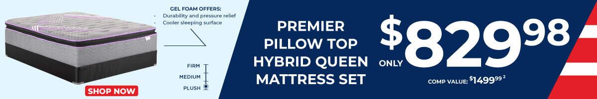 Firm medium plush. Premier pillowtop hybrid queen mattress sett. Gell Foam offers, Durability and pressure relief. Cooler sleeping surface. 829.98. Comp Value $1499.99. Shop now.