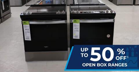 Up to 50% off 1 open box ranges.