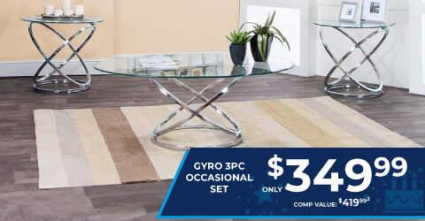 Gyro 3pc occasional set only $349.99 Comp Value 419.99.2