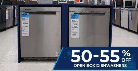 50-55% off open box dishwashers.