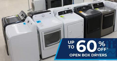 up to 60% off.1. Open box dryers.