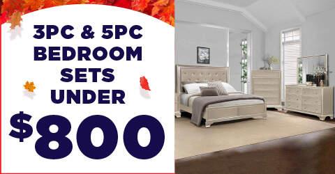3pc & 5pc Bedroom Sets under $800
