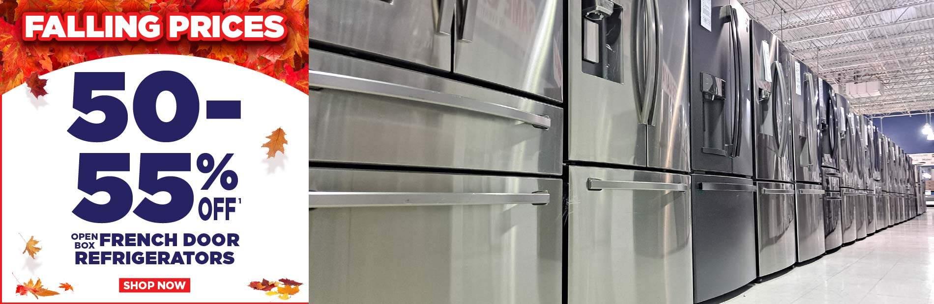 Falling Prices 50-55% off 1 Open Box French Door Refrigerators. Shop Now. 