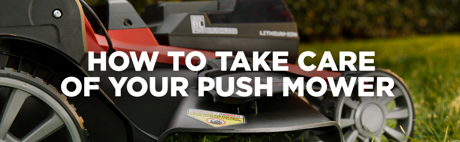how to care for your push mower
