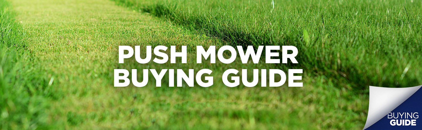 push mower buying guide
