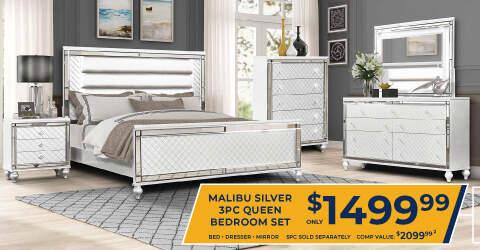Malibu 3PC Queen Bedroom Set Only $1,499.99. Bed, Dresser, and mirror. 5PC Sold Separately. Comp Value: $2,099.99 2. 