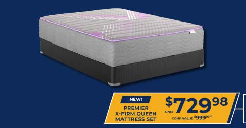 New! Premier x-firm Queen Mattress Set Only $729.98. Comp Value $999.99 2.